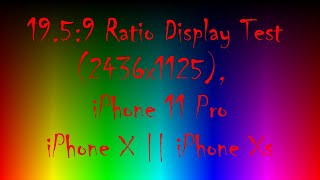 1959 Ratio Display Test 2436x1125 iPhone 11 Pro Display Test  iPhone X  iPhone Xs [upl. by Burman]