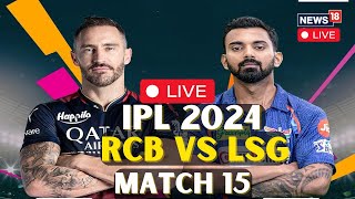 IPL 2024 LIVE Today  Lucknow Super Giants Defeat Royal Challengers Bangalore By 28 Runs  N18L [upl. by Evalyn128]