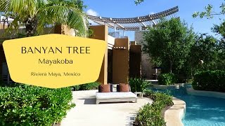 Banyan Tree Mayakoba Video Tour [upl. by Mcgannon309]