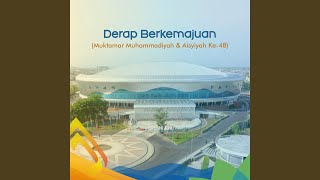 Derap Berkemajuan Muktamar Muhammadiyah Dan Aisyiyah Ke48 [upl. by Netsrak397]