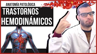 Anatomía Patológica  Trastornos Hemodinámicos [upl. by Enal]