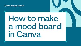 How to make a mood board in Canva  Graphic Design Basic [upl. by Eerbua]