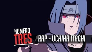 Rap N3  Uchiha Itachi Naruto [upl. by Procora]