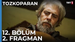 Tozkoparan 12 Bölüm 2 Fragman [upl. by Anelav576]