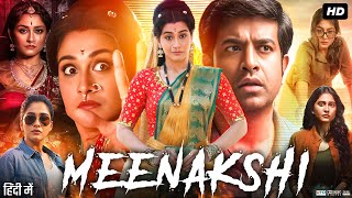 Meenakshi Full Movie In Hindi Dubbed  Regina Cassandra  Akshara Gowda  Yogi  Review amp Facts [upl. by Nevur]