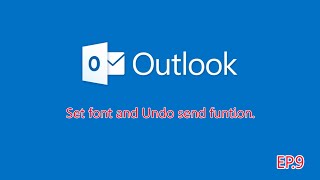 วิธีตั้งค่า font และ ตั้งค่า undo send บน outlook  EP9  iLikeiTinfo [upl. by Raine]