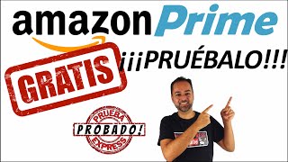 Prueba AMAZON PRIME totalmente ¡¡¡GRATIS Cómo probarlo explicado paso a paso [upl. by Nossila]