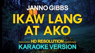 IKAW LANG AT AKO  Janno Gibbs 🎙️  KARAOKE  🎶 [upl. by Sum220]