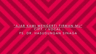 quotAjar Kami Mengerti FirmanMuquot  Ps Dr Hasudungan Sinaga [upl. by Navinod]