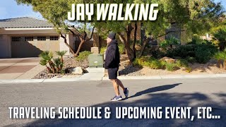 JAYWALKING UPCOMING EVENTS AND TRAVEL SCHEDULE [upl. by Pietrek]