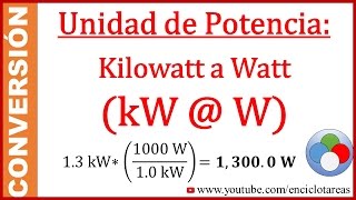 Convertir de Kilowatt a Watt kW a W [upl. by Jereld]