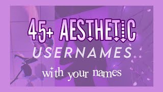 ✦ usernames with your names ✦ [upl. by Noskcire]