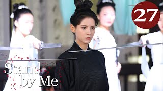 Eng Dub Stand by Me EP27 Cheng Yi Zhang Yuxi  Our love exists under the sword💘 [upl. by Levins]