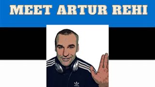 Meet Artur Rehi [upl. by Adlee]