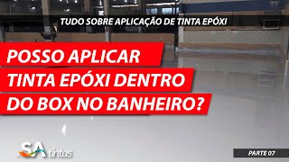 Posso Aplicar Tinta Epóxi Para Pisos e Azulejos Dentro do Box do Banheiro Parte 7  SA tintas [upl. by Dnallor]