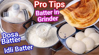 Idli amp Dosa Batter in Grinder  Simple Tips for Soft Idli amp Crisp Dosa  Idli Dosa Batter in Grinder [upl. by Anelem]