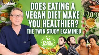 Does Eating a Vegan Diet Make You Healthier The Twin Study Examined [upl. by Australia]