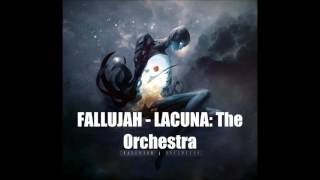 FALLUJAH  Lacuna Orchestral Rendition ALL NEW [upl. by Oniskey]