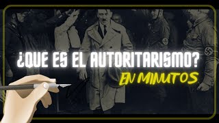 EL AUTORITARISMO en minutos [upl. by Monty]