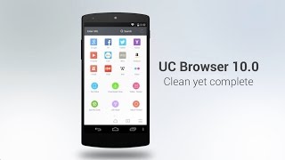 UC Browser 100 for Android  Clean yet Complete [upl. by Ennovehs]