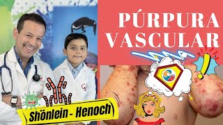 Que es la Purpura vascular de Henoch Shoenlein [upl. by Travis775]