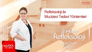 Refleksoloji ile Mucizevi Tedavi Yöntemleri  Maya Akademi [upl. by Langham783]