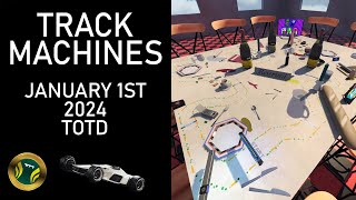 Trackmania TOTD  January 1st 2024  Trackmachines1 by GBLudow [upl. by Ihtac]