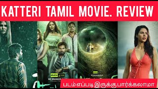 Katteri Tamil movie review 2022 Tamil movie review [upl. by Oniotna]