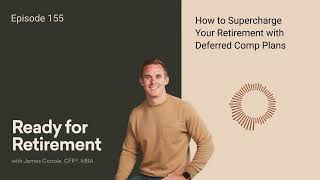 How to Supercharge Your Retirement with Deferred Comp Plans [upl. by Nnaaihtnyc]