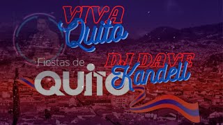 Dj Dave Kandell  Pasodobles Salsa House  Guayacan  QueVivaQuito [upl. by Cyma342]