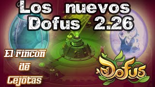 Nuevos Dofus 226 Dofus Nebuloso y de los vigilantes [upl. by Yralam793]