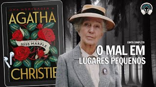 O mal em lugares pequenos  Uma homenagem a Agatha Christie  Audiolivro  Narração Humana [upl. by Rehtnug]