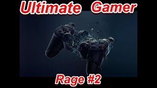 Ultimate Gamer Rage 2 [upl. by Everest845]