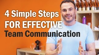 4 Simple Steps For Effective Team Communication [upl. by Nairdad]