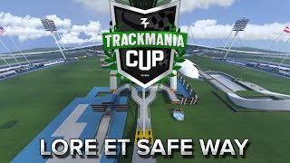 Trackmania Cup 2018 31  Lore et safe way [upl. by Vaientina]