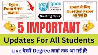 Breaking News IGNOU Released 5 Important Updates For All StudentsDegree Dispatch ListExam Paper [upl. by Del174]