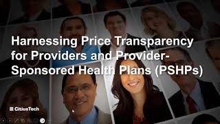 HFMA Webinar  Harnessing Price Transparency for Providers and PSHPs [upl. by Asilrahc633]