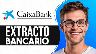 Como SACAR EXTRACTO BANCARIO CaixaBank Guia Completa [upl. by Nalym319]