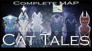 Cat Tales  Warriors MAP COMPLETE [upl. by Anerbes]