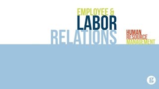 Employee and Labor Relations [upl. by Akinek]