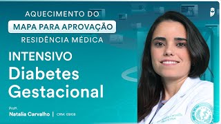 Diabetes Gestacional  Aula de Obstetrícia do Curso Intensivo Residência Médica [upl. by Manny37]