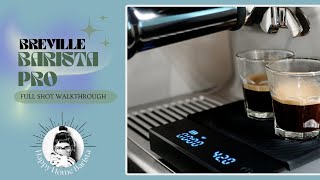 Dialing in the Breville Barista Pro  Full Shot Walkthrough [upl. by Karolina102]