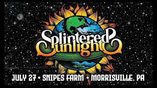 Splintered Sunlight  Full s2 in 4K Enhanced SBD Matrix Audio Music at Snipes  20240727 [upl. by Karita]