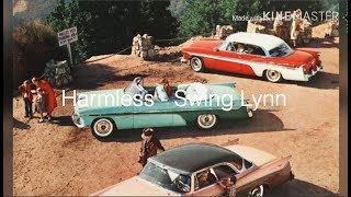 Harmless  Swing Lynn Lyrics [upl. by Yelekreb]