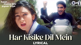 Har Kisike Dil Mein Ek Ladki Ka Khayal Rehta Hai Song Lyrical Haan Maine Bhi Pyaar Kiya Hindi Song [upl. by Novaelc747]