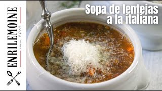 Receta de SOPA DE LENTEJAS A LA ITALIANA by enrilemoine [upl. by Michel]