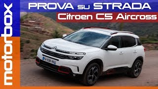 Citroen C5 Aircross 2019  Al volante del SUV francese comodo e originale [upl. by Cleo564]