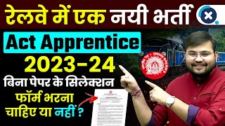 Railway New Vacancy Update  Railway Act Apprentice 202324  Act Apprentices details by Sahil Sir [upl. by Deane552]