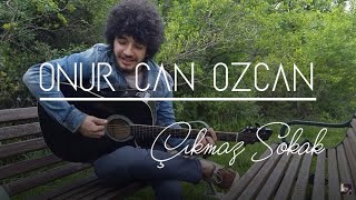 Onur Can ÖzcanÇıkmaz Sokak [upl. by Hgielrahc]