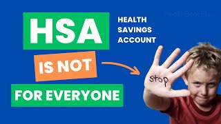 HSA Is NOT For Everyone Health Savings Account [upl. by Bendicty]